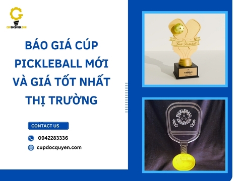 Báo giá cúp Pickleball mới và giá tốt nhất thị trường