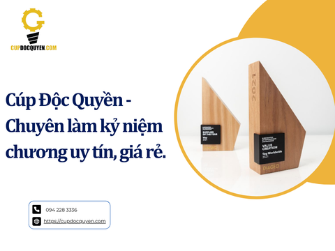 Cúp Độc Quyền - Chuyên làm kỷ niệm chương uy tín, giá rẻ.