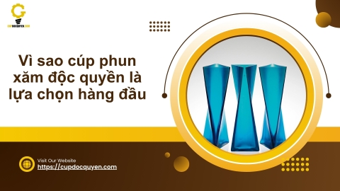 Vì sao cúp phun xăm độc quyền là lựa chọn hàng đầu trong các sự kiện hiện nay?