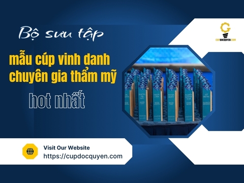 Bộ sưu tập mẫu cúp vinh danh chuyên gia thẩm mỹ hot nhất