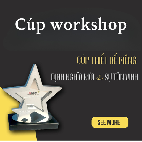 Cúp workshop: Bí quyết tạo cao trào giúp sự kiện trở nên đáng nhớ