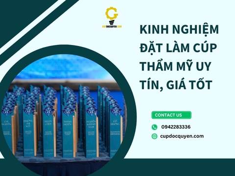 Kinh nghiệm đặt làm cúp thẩm mỹ chất lượng, giá tốt