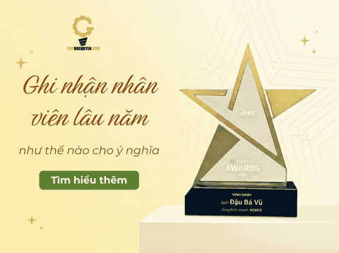Ghi nhận nhân viên lâu năm như thế nào cho ý nghĩa