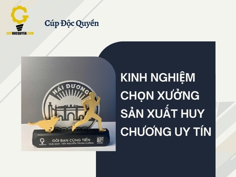 Kinh nghiệm chọn đơn vị làm huy chương giải chạy độc quyền chuyên nghiệp, uy tín nhất