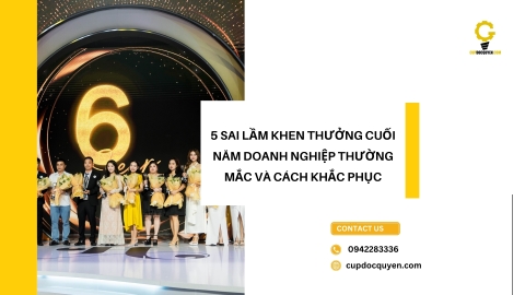 5 sai lầm khen thưởng cuối năm doanh nghiệp thường mắc và cách khắc phục