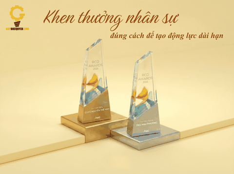 Khen thưởng nhân sự đúng cách để tạo động lực dài hạn