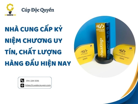 Nhà cung cấp kỷ niệm chương uy tín, chất lượng hàng đầu hiện nay