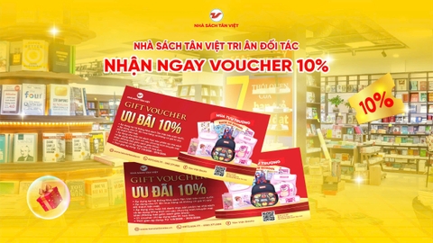 NHÀ SÁCH TÂN VIỆT TRI ÂN ĐỐI TÁC: NHẬN NGAY VOUCHER 10% ✨