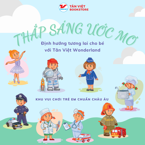 HOẠCH ĐỊNH TƯƠNG LAI CHO BÉ với Tân Việt Wonderland