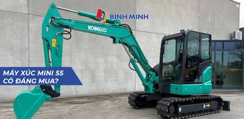 Máy Xúc 55 Có Đáng Mua? Đánh Giá Chi Tiết Từ Thiết Bị Bình Minh