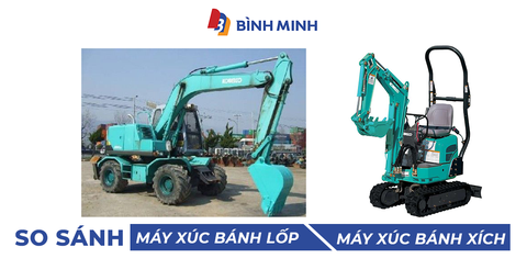 Máy xúc bánh xích và bánh lốp: Nên chọn loại nào để tối ưu?