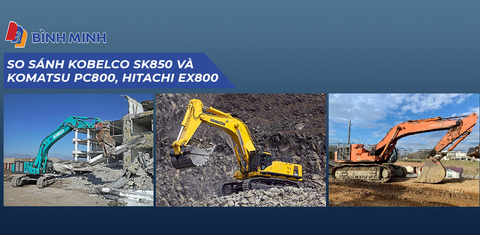 Kobelco SK850 vs Komatsu PC800, Hitachi EX800: Nên chọn máy nào?