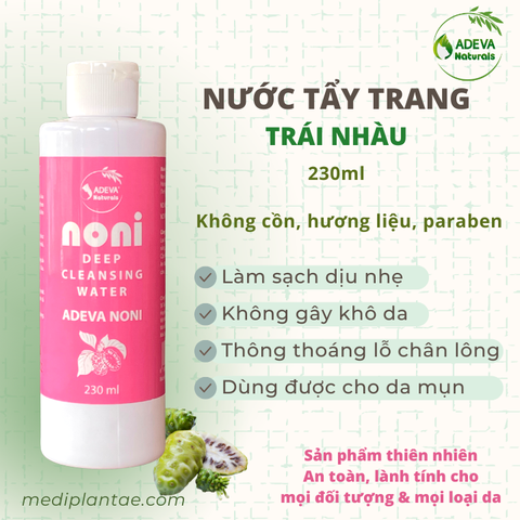 Nước tẩy trang Trái Nhàu – Noni Deep Cleansing Water 230 ml