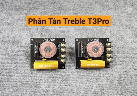 Phân Tần Chuyên Loa Treble T3Pro Chất Lượng Cao