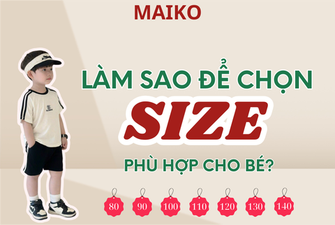 👕 LÀM SAO ĐỂ CHỌN SIZE QUẦN ÁO PHÙ HỢP CHO BÉ?