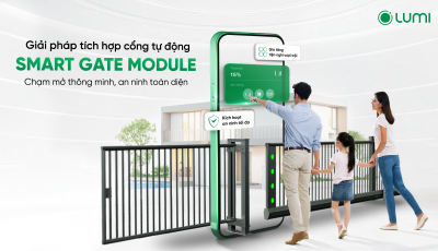 Lumi chính thức ra mắt Smart Gate Module – Giải pháp thông minh tích hợp cho cửa cổng tự động