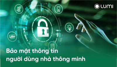 Bộ điều khiển trung tâm Premium: Tăng cường bảo mật thông tin người dùng nhà thông minh