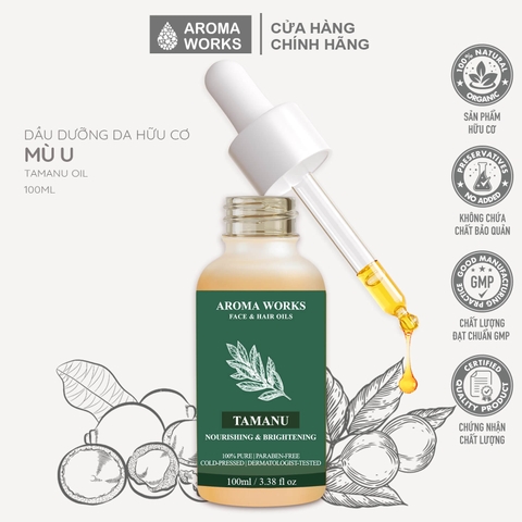 Dầu Mù U Hữu Cơ Dưỡng Da Aroma Works Face & Hair Oil Tamanu