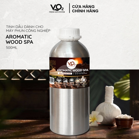 Tinh Dầu Cho Máy Phun Công Nghiệp VO2 Spa Collection - Aromatic Wood Spa