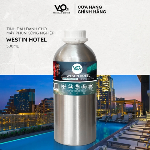 Tinh Dầu Cho Máy Phun Công Nghiệp VO2 Hotel Collection - Westin Hotel