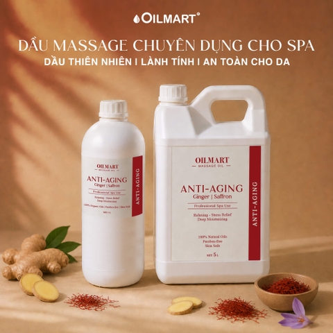 Dầu Massage Body Chuyên Dụng Cho Spa Oilmart - Anti-Aging (Ginger | Saffron)