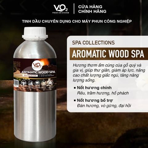 Tinh Dầu Cho Máy Phun Công Nghiệp VO2 Spa Collection - Aromatic Wood Spa