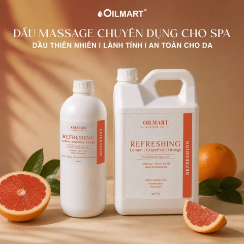 Dầu Massage Body Chuyên Dụng Cho Spa Oilmart - Refreshing (Lemon | Grapefruit | Orange)