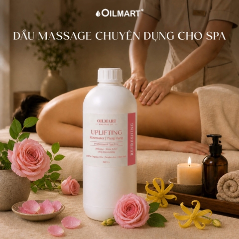 Dầu Massage Body Chuyên Dụng Cho Spa Oilmart - Uplifting (Rosewater | Ylang-Ylang)