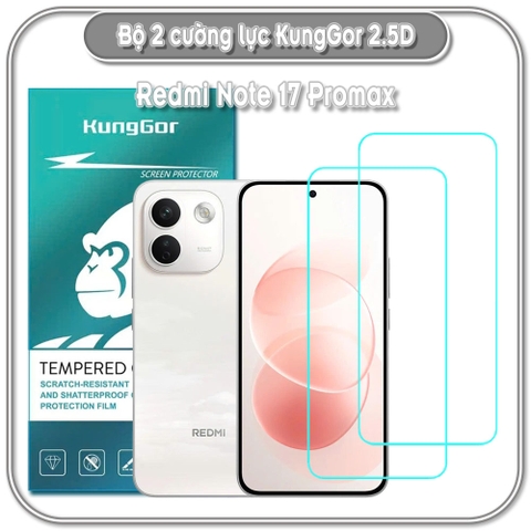Bộ 2 Cường lực KungGor cho Redmi Note 17 4G 5G - Note 17 Pro - Note 17 Promax