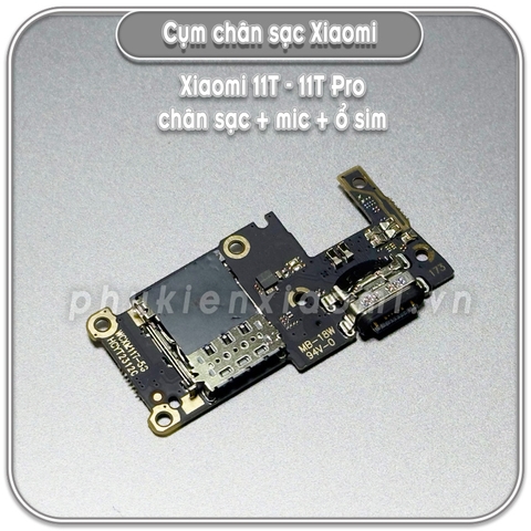 Cụm chân sạc + Mic + Ổ sim Xiaomi 11T - 11T Pro