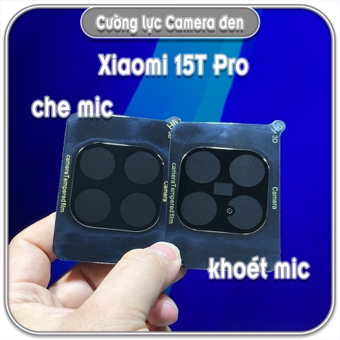 Cường lực camera cho Xiaomi 15T - 15T Pro