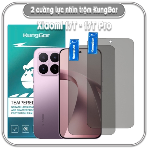 Cường lực nhìn trộm KungGor cho Xiaomi 17T - 17T Pro, không viền đen bộ 2 miếng
