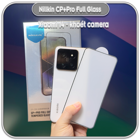 Cường lực Xiaomi 14, Nillkin CP+ Pro full viền đen