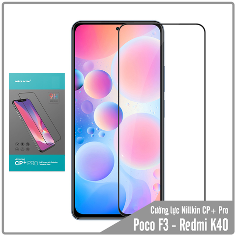 Kính cường lực Nillkin CP+ PRO cho Xiaomi Poco F3 - Redmi K40 FULL viền đen