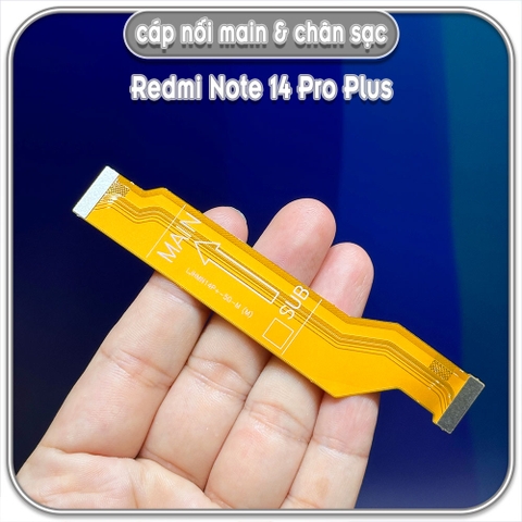 Dây liên kết main với cụm sạc Redmi Note 14 Pro Plus
