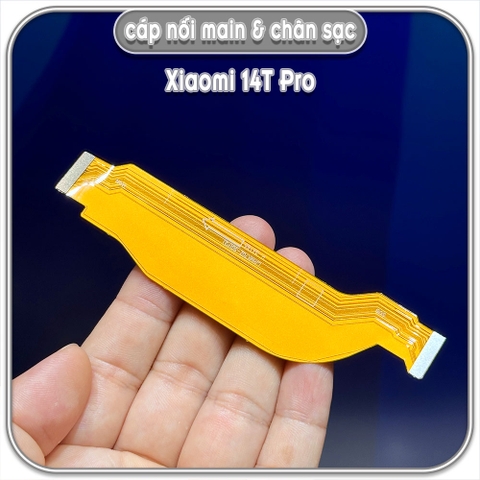 Dây liên kết main với cụm sạc Xiaomi 14T Pro