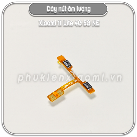 Dây nút âm lượng Mi 11 Lite 4G - 5G - NE