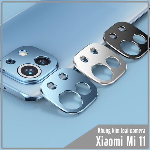 Khung bảo vệ camera cho Xiaomi Mi 11