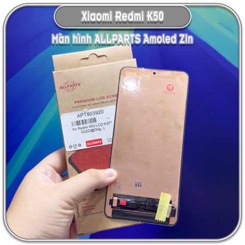 Thay màn hình Redmi K50 - K50 Pro, ALLPARTS