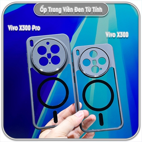 Ốp trong viền đen cho Vivo X300 - X300 Pro, có nam châm sạc từ tính