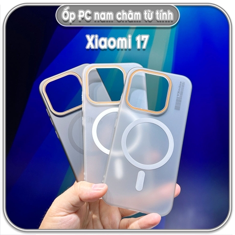Ốp PC mỏng cho Xiaomi 17, có nam châm sạc từ tính
