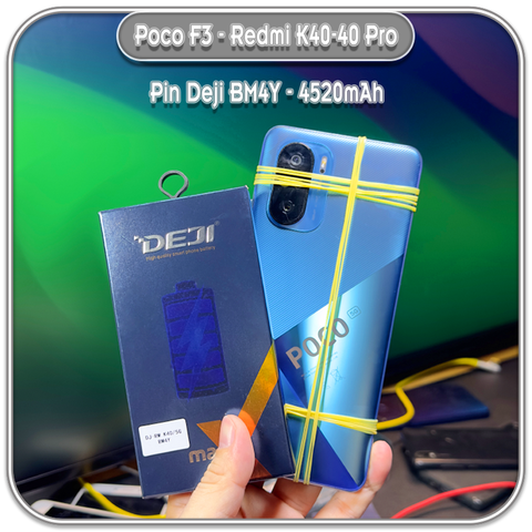 Thay pin Poco F3 - Redmi K40 - K40 Pro, Deji BM4Y 4520mAh