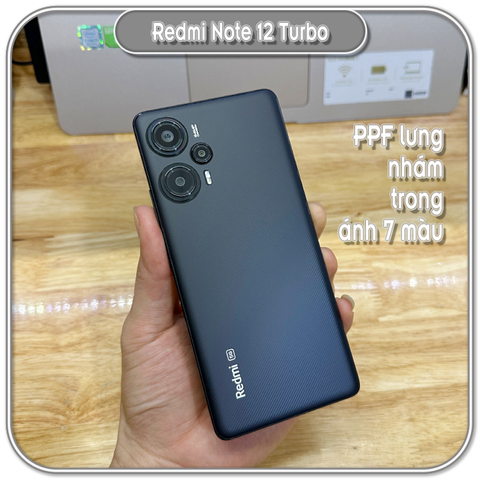 Miếng dán PPF cho Redmi Note 12 Turbo, chống trầy mặt lưng, trong - nhám - 7 màu