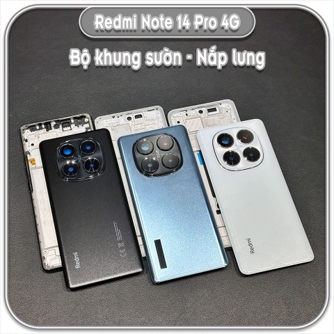 Thay bộ vỏ khung sườn, nắp lưng cho Redmi Note 14 Pro 4G