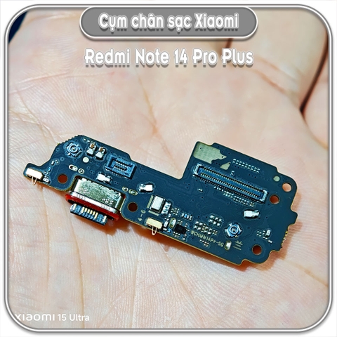 Cụm chân sạc Redmi Note 14 Pro Plus