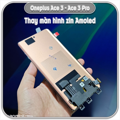Thay màn hình Zin Amoled cho Oneplus Ace 3 / Ace 3 Pro / Find X7 / GT 5 Pro / GT Neo 6 / GT Neo 6 Pro / GT 6T / 1+ 12R
