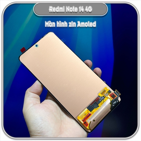 Thay màn hình Redmi Note 14 4G, Amoled zin 120Hz