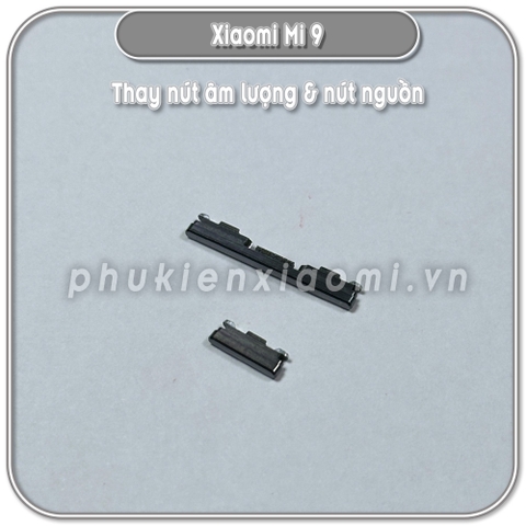 Thay nút nguồn & âm lượng Xiaomi Mi 9