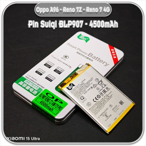 Thay pin Oppo A96 - Reno 7Z - Reno 8Z - Reno 7 4G - Reno 8 4G, Suiqi BLP907 4500mAh