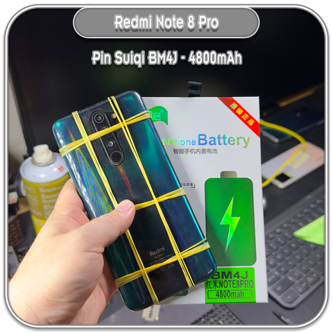Thay Pin Suiqi Xiaomi Redmi Note 8 Pro BM4J 4800mAh